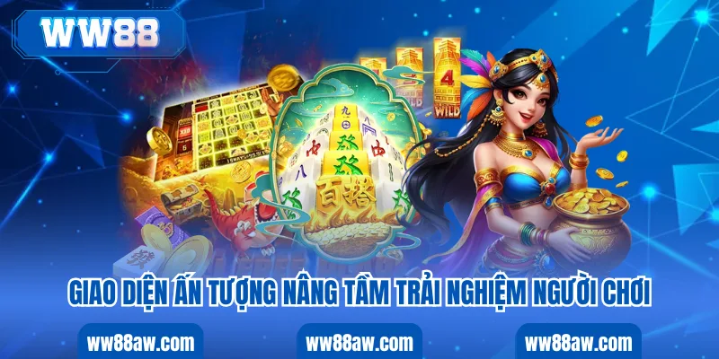 Giao diện ấn tượng nâng tầm trải nghiệm người chơi