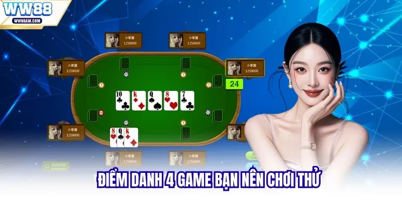 Điểm danh 4 game bạn nên chơi thử
