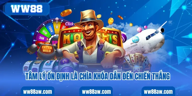 Tâm lý ổn định là chìa khóa dẫn đến chiến thắng