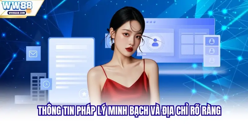 Thông tin pháp lý minh bạch và địa chỉ rõ ràng